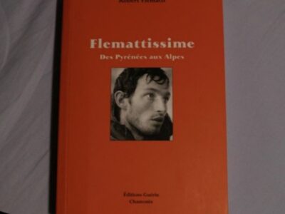 Livre Flemattissime – Des Pyrénées aux Alpes – Robert Flematti